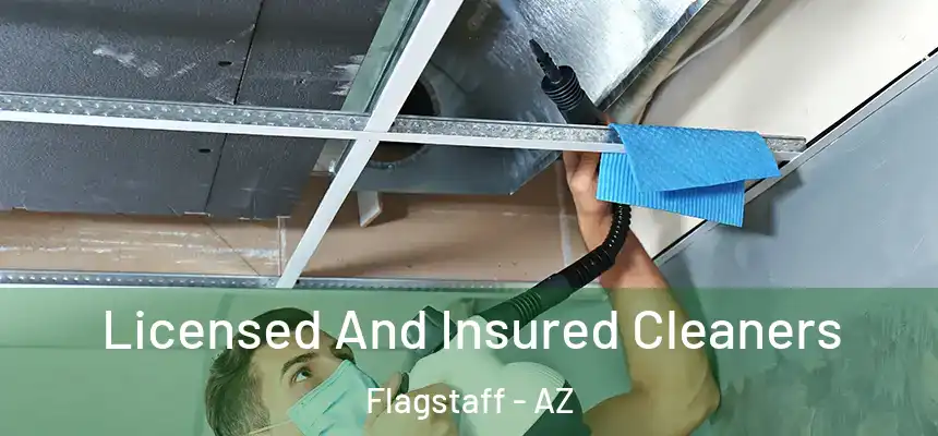 Licensed And Insured Cleaners Flagstaff - AZ