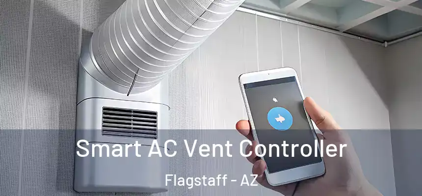 Smart AC Vent Controller Flagstaff - AZ